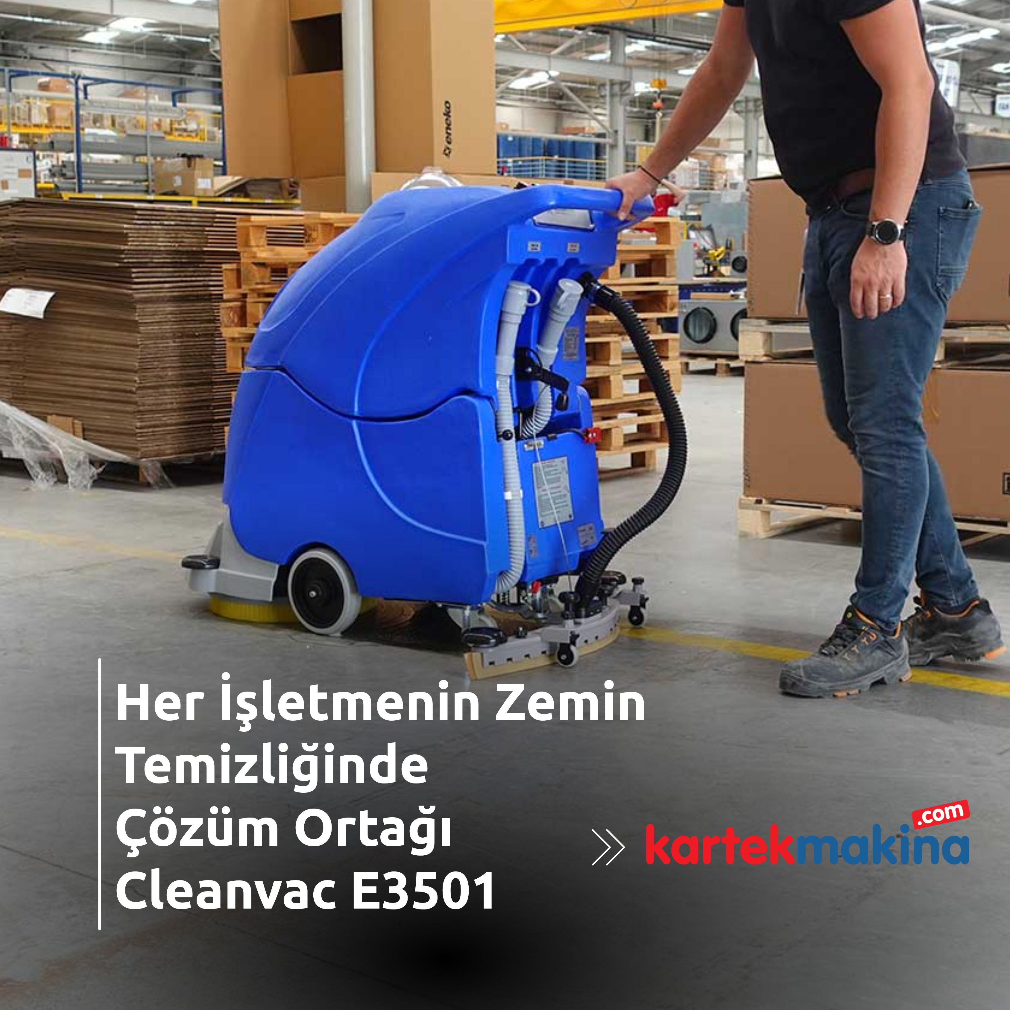 Her İşletmenin Zemin Temizliğinde Çözüm Ortağı Cleanvac E3501