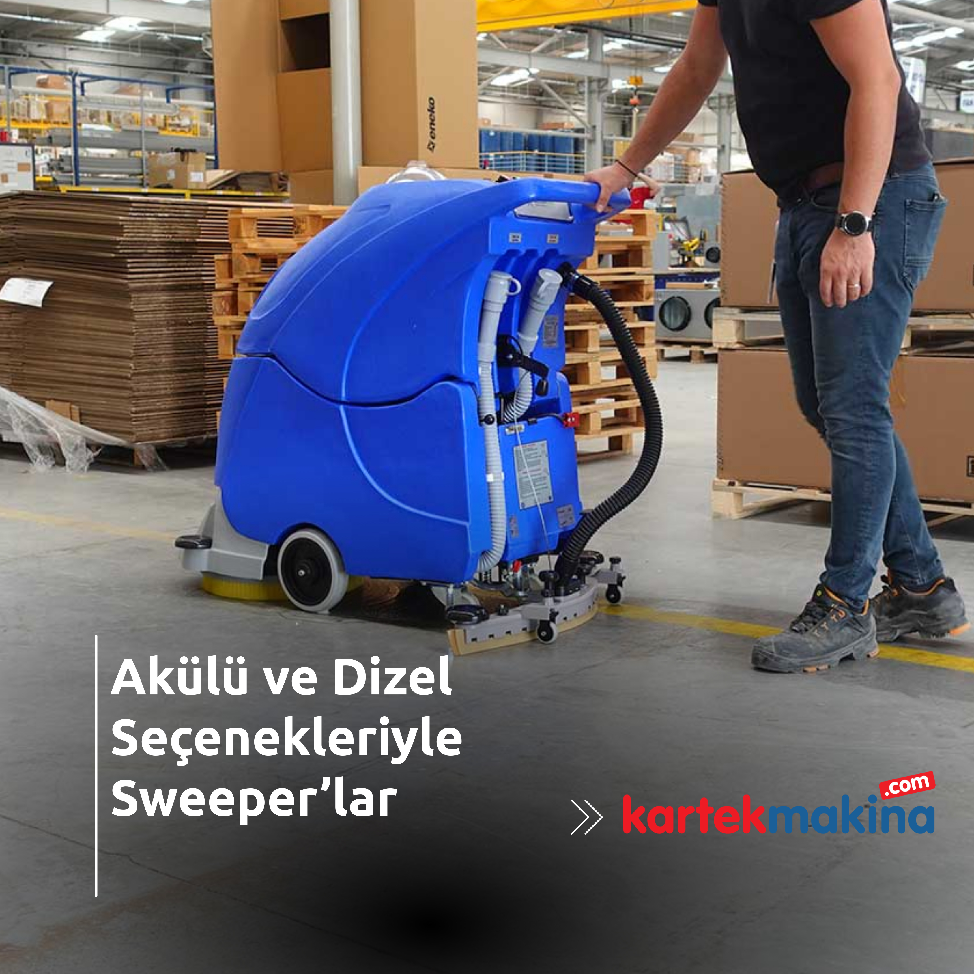 Akülü ve Dizel Seçenekleriyle Sweeper’lar